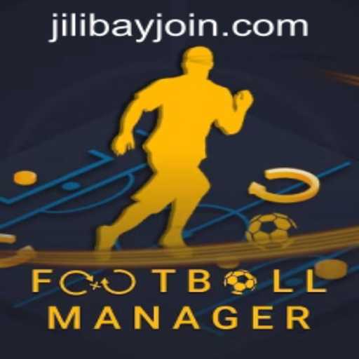 Football Manager: A Comprehensive Overview and the Role of Jilibay APP Login