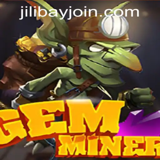 Exploring the Enchanting World of GemMiner and the Jilibay APP Login