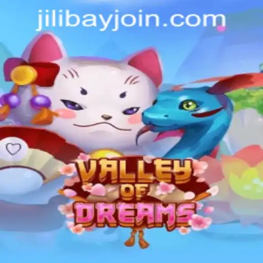 Discover the Enchanting World of ValleyofDreams with Jilibay APP Login